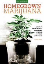 Homegrown Marijuana: Create a Hydroponic Growing System in Your Own Home by She picture