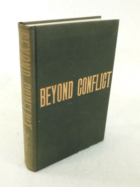 Robert Lawrence Balzer  BEYOND CONFLICT  Illustrated  Bobbs-Merrill c. 1963