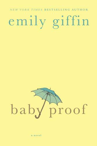 Baby Proof: A Novel - Acceptable - Giffin, Emily - Paperback