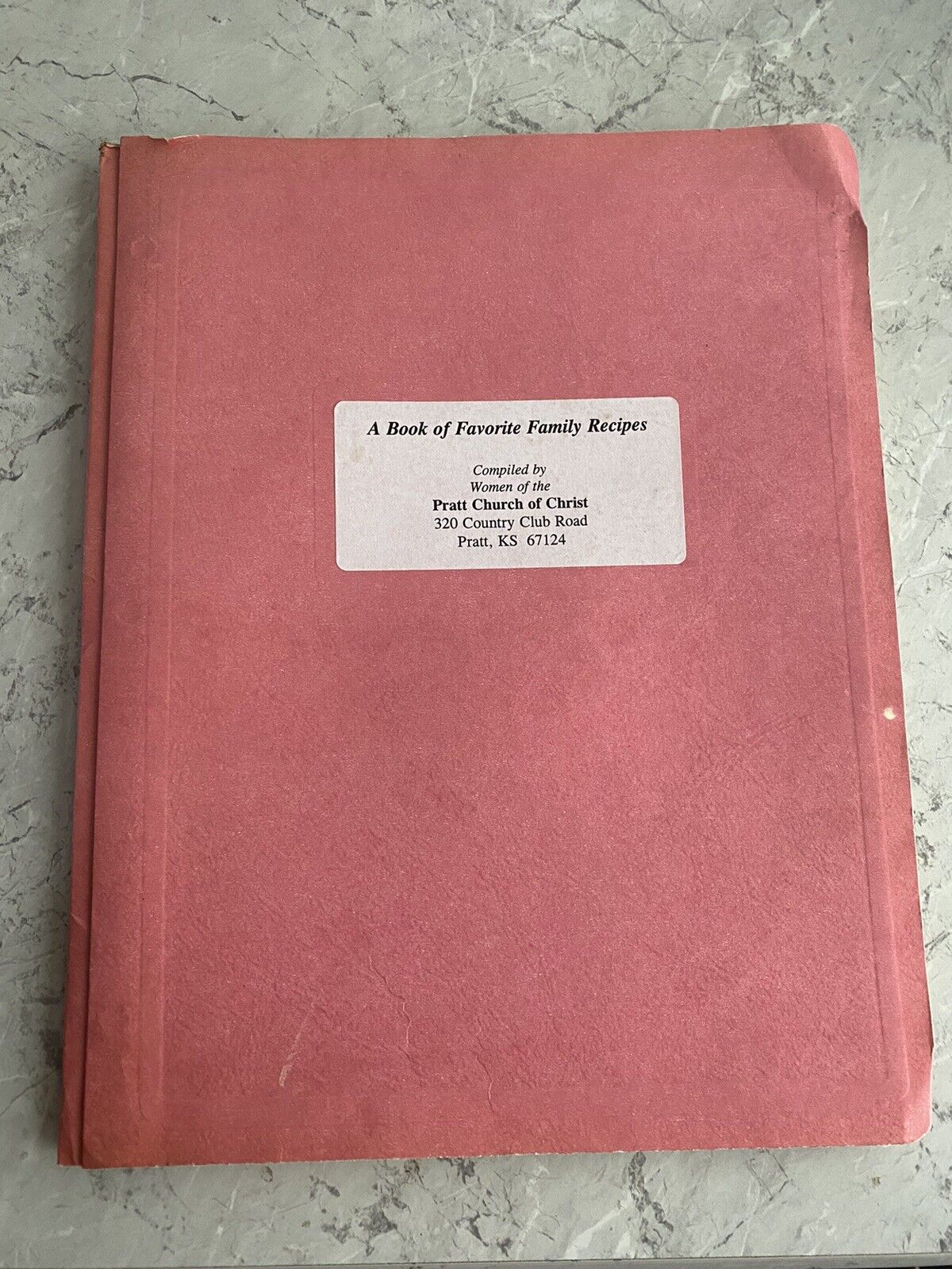 A Book Of Favorite Family Recipes By Pratt Church Of Christ, Pratt, KS