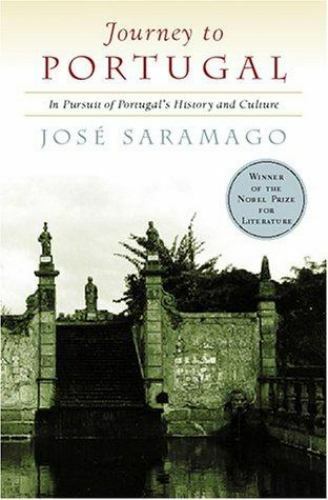 Journey to Portugal : In Pursuit of Portugal\'s History and Culture Hardcover