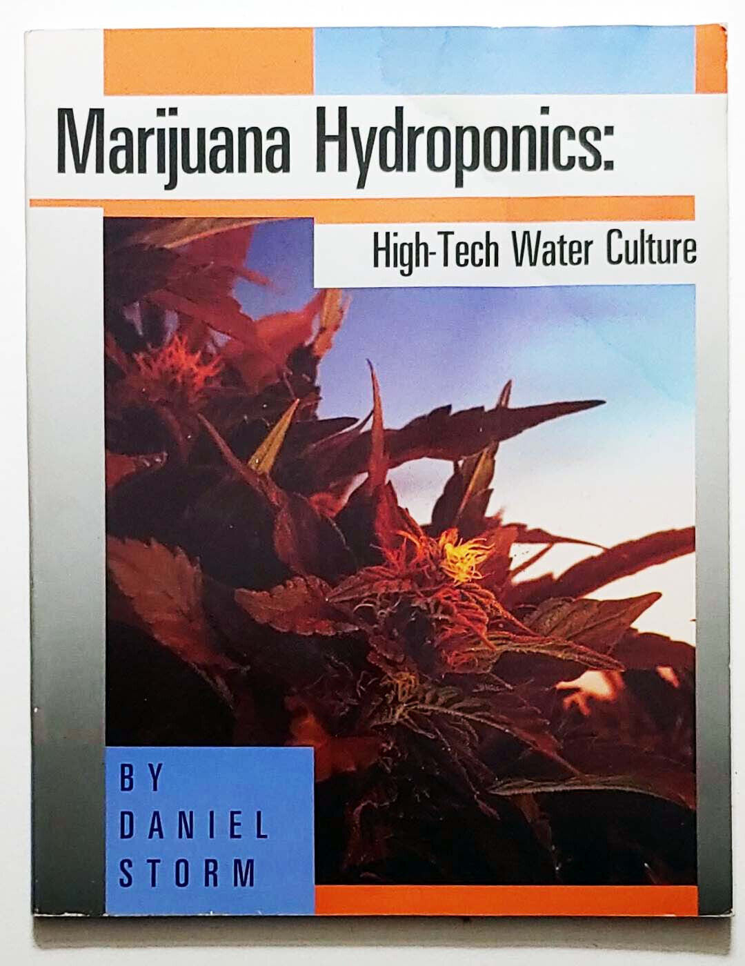 Marijuana hydroponics: High-Tech Water Culture 1987 Paperback by Daniel E Storm