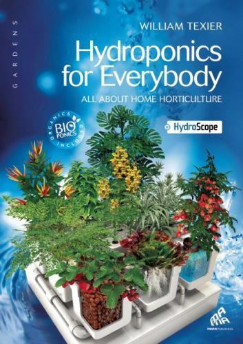 Hydroponics For Everybody-Paperback By William Texier