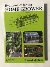 Hydroponics for the Home Grower by Howard M. Resh (2015, Trade Paperback) picture