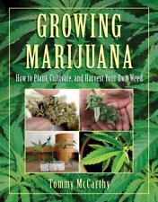 Growing Marijuana: How to Plant, Cultivate, and Harvest Your Own Weed by  , pape picture