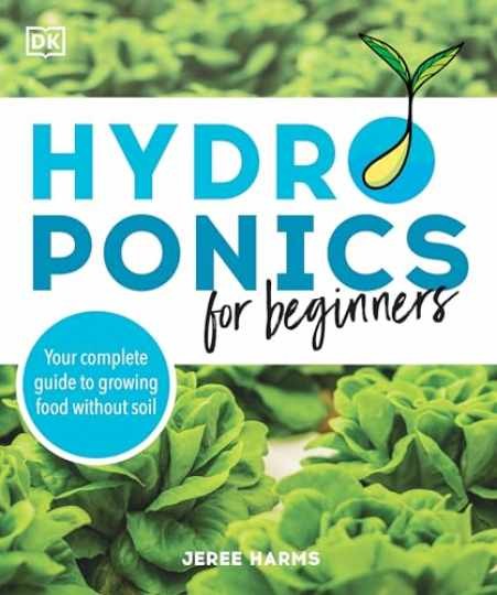Hydroponics for Beginners: Your Complete - Paperback, by Harms Jeree - Very Good