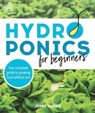 Hydroponics for Beginners: Your Complete - Paperback, by Harms Jeree - Very Good picture