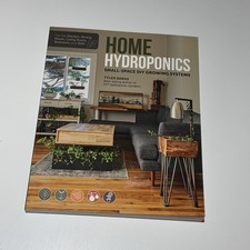 Home Hydroponics : Small-Space DIY Growing Systems for the Kitchen, Dining Room, picture