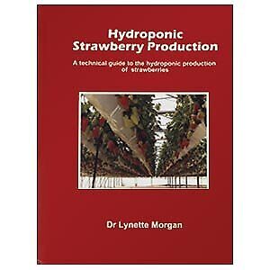 Hydroponic Strawberry Production: A Technical Guide to the Hydroponic