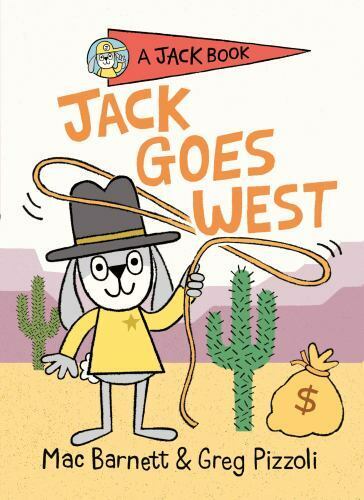 A Jack Book Ser.: Jack Goes West by Mac Barnett (2020, Hardcover)