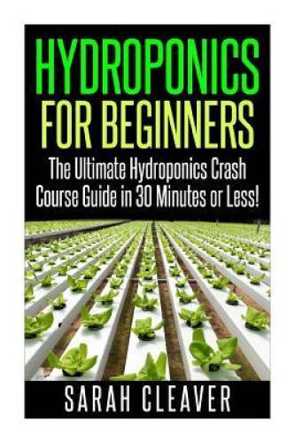 Hydroponics for Beginners The  - GOOD